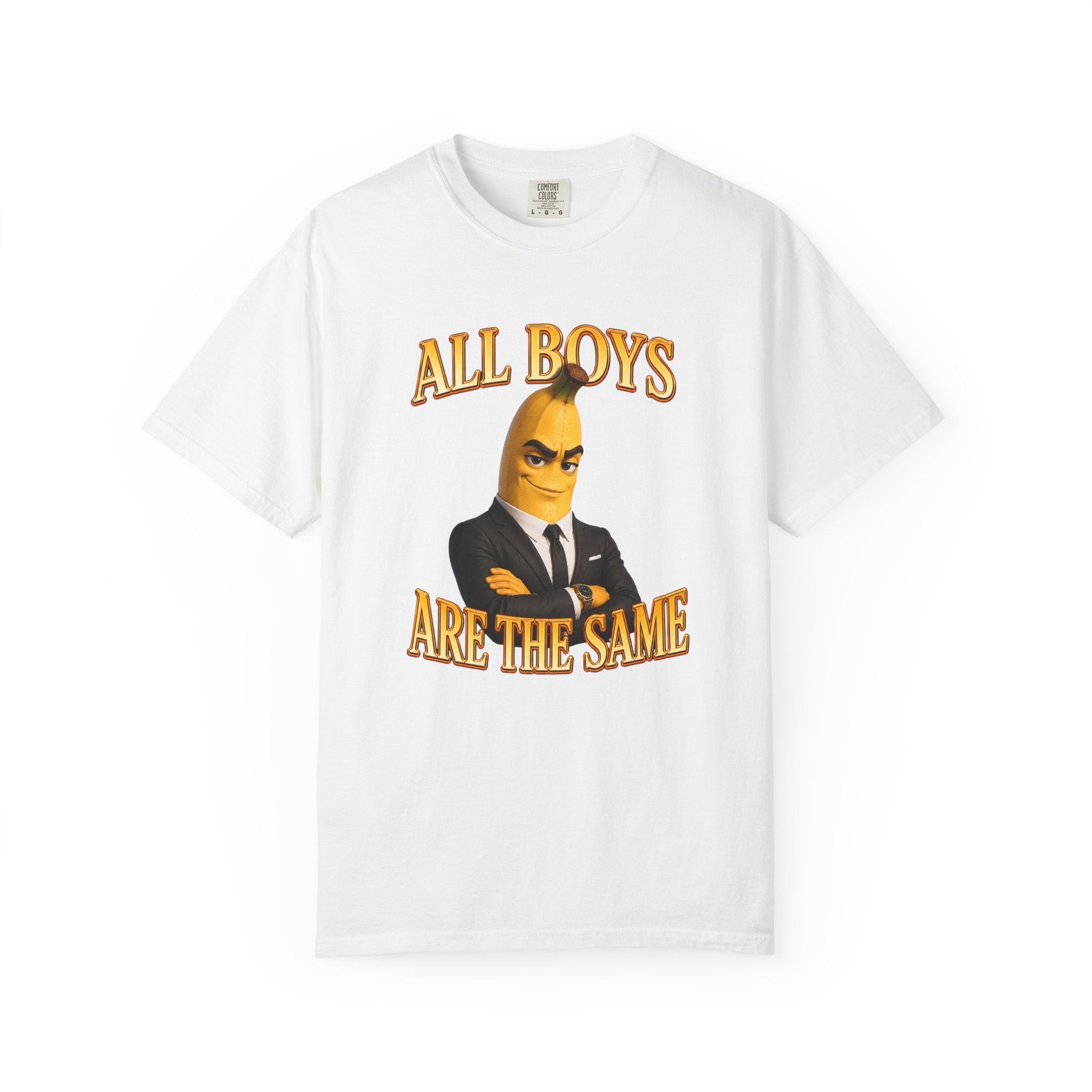All Boys Are The Same - T-Shirt