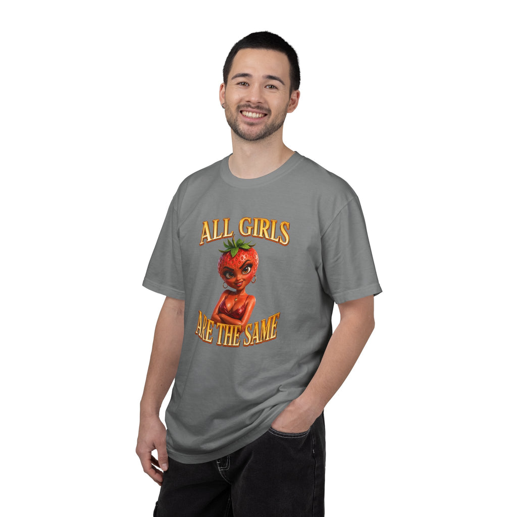 All Girls Are The Same - T-Shirt