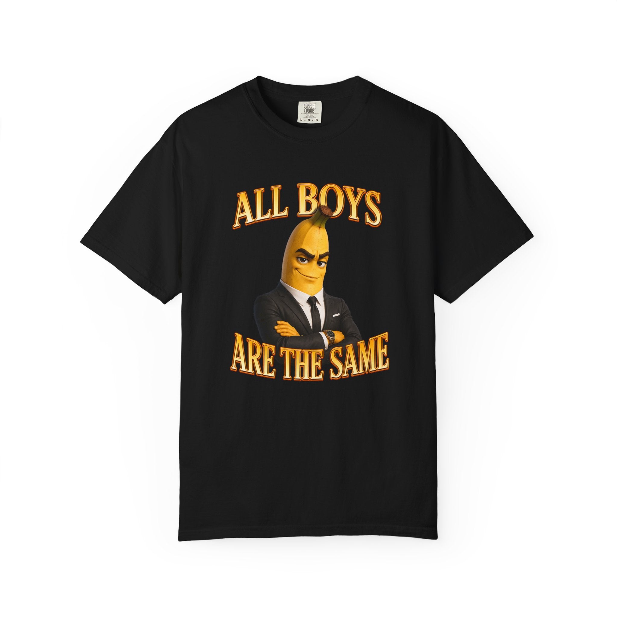 All Boys Are The Same - T-Shirt