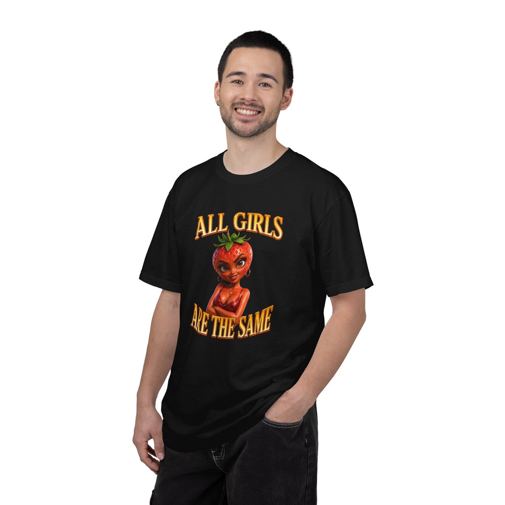 All Girls Are The Same - T-Shirt