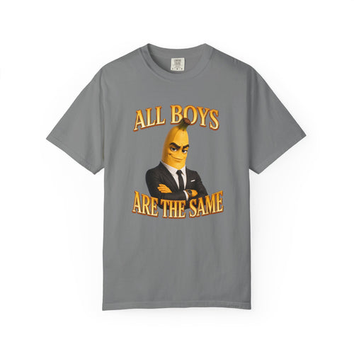 All Boys Are The Same - T-Shirt